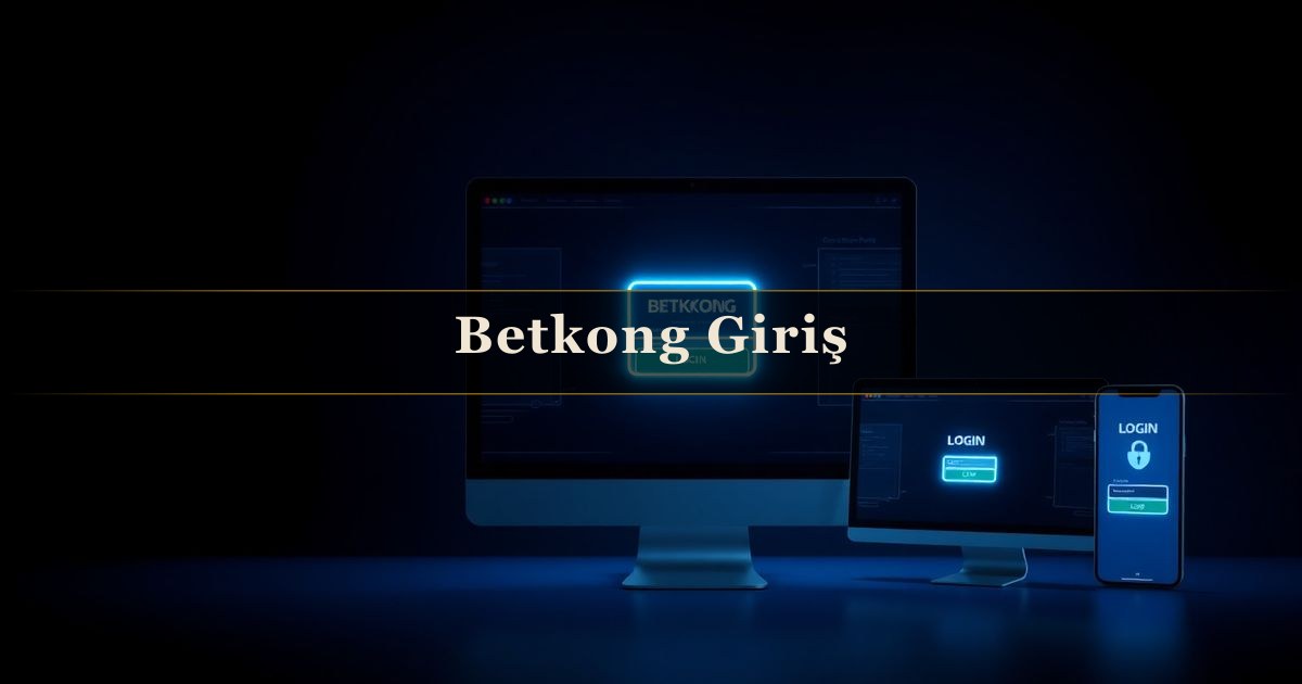 Betkong Giriş